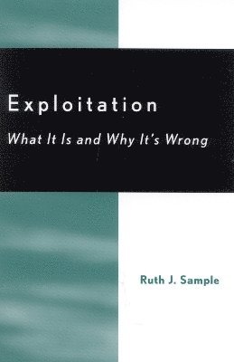 Ruth J. Sample - Exploitation, Inbunden