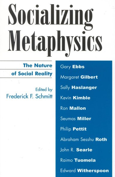 Frederick F. Schmitt - Socializing Metaphysics, Häftad