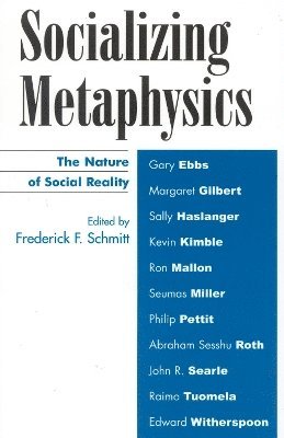 Frederick F. Schmitt - Socializing Metaphysics, Häftad