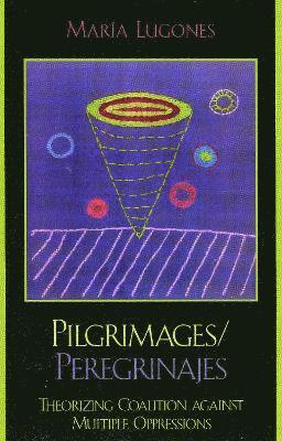 María Lugones, María - Pilgrimages/Peregrinajes, Häftad