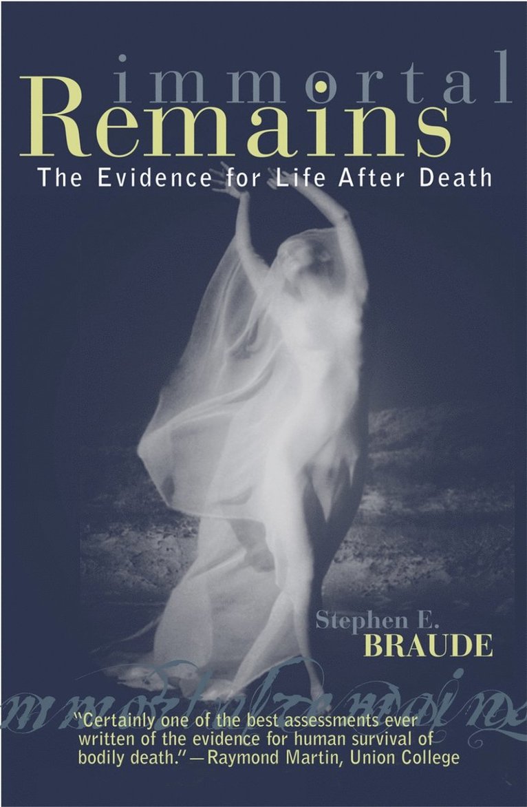 Stephen E. Braude - Immortal Remains, Häftad