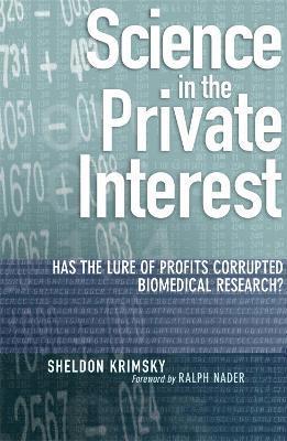 Science in the Private Interest 1