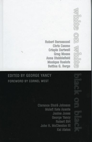 George Yancy - White on White/Black on Black, Inbunden