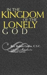 bokomslag In the Kingdom of the Lonely God