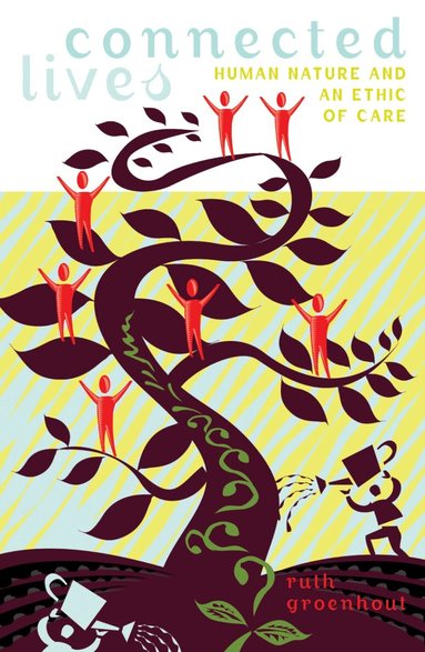 Ruth E. Groenhout - Connected Lives, Häftad