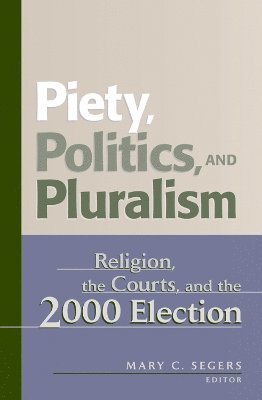 Piety, Politics, and Pluralism 1