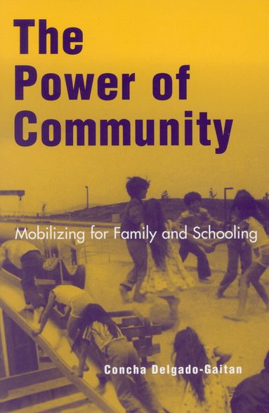 Concha Delgado-Gaitan - Power of Community, Häftad