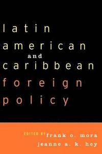 bokomslag Latin American and Caribbean Foreign Policy