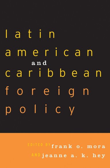 bokomslag Latin American and Caribbean Foreign Policy