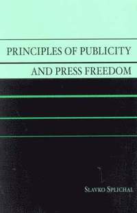 bokomslag Principles of Publicity and Press Freedom
