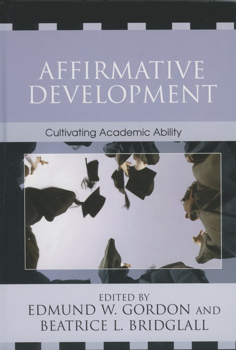 Edmund W. Gordon, Beatrice L. Bridglall - Affirmative Development, Inbunden