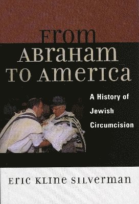 Eric Silverman - From Abraham to America, Häftad