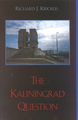 The Kaliningrad Question 1