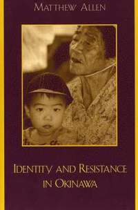 bokomslag Identity and Resistance in Okinawa