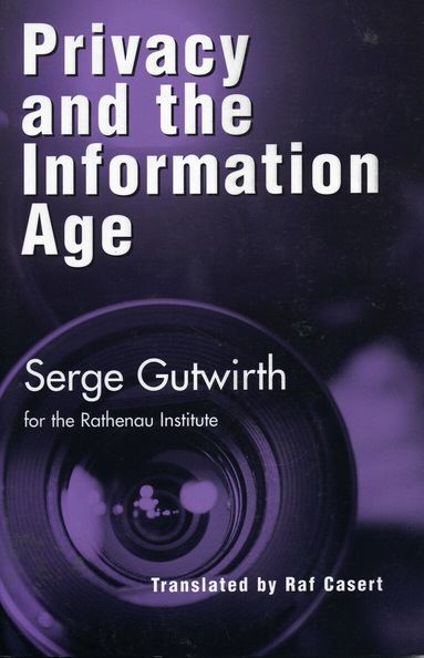Serge Gutwirth - Privacy and the Information Age, Häftad