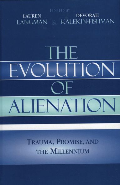 Lauren Langman, Devorah Kalekin-Fishman - Evolution of Alienation, Inbunden