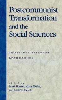 bokomslag Postcommunist Transformation and the Social Sciences