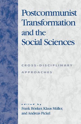 Frank Bönker, Klaus Müller, Andreas Pickel - Postcommunist Transformation and the Social Sciences, Häftad