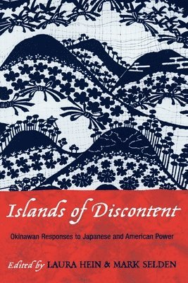 Laura Hein, Mark Selden - Islands of Discontent, Häftad