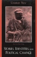 bokomslag Stories, Identities, and Political Change