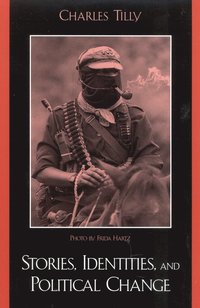 bokomslag Stories, Identities, and Political Change