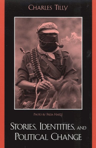 bokomslag Stories, Identities, and Political Change