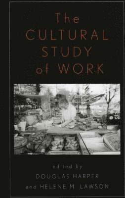 The Cultural Study of Work 1