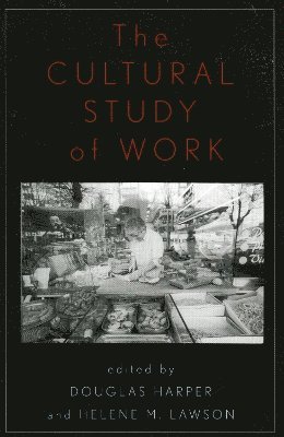 The Cultural Study of Work 1