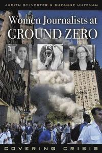 bokomslag Women Journalists at Ground Zero