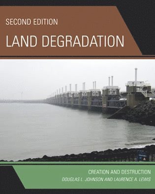 Douglas L. Johnson, Laurence A. Lewis - Land Degradation, Inbunden