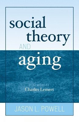 Social Theory and Aging 1