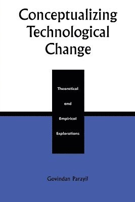 Conceptualizing Technological Change