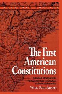 bokomslag The First American Constitutions
