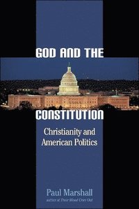 bokomslag God and the Constitution