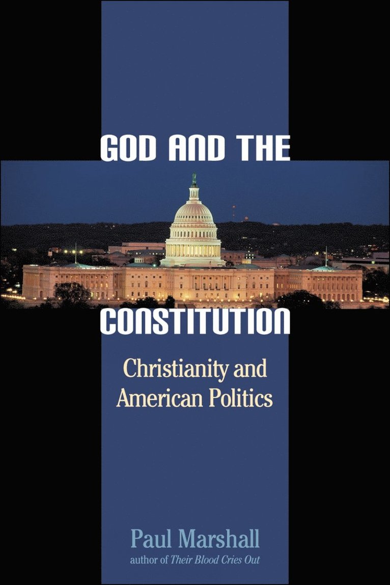 Paul Marshall - God and the Constitution, Inbunden