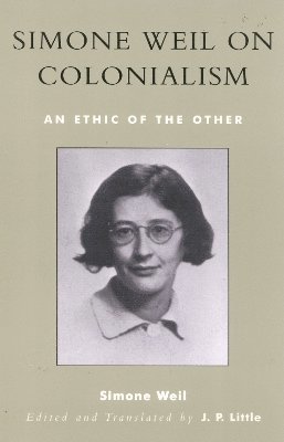 Simone Weil - Simone Weil on Colonialism, Häftad