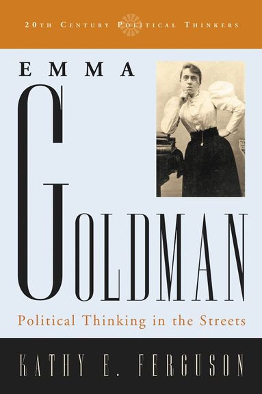 Kathy E. Ferguson - Emma Goldman, Inbunden