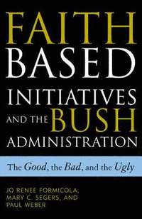 bokomslag Faith-Based Initiatives and the Bush Administration