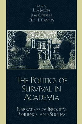 The Politics of Survival in Academia 1