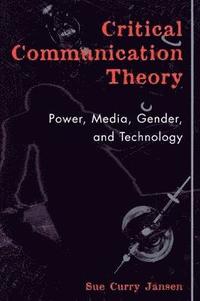 bokomslag Critical Communication Theory