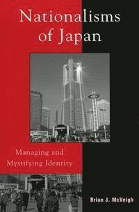 Brian J. McVeigh - Nationalisms of Japan, Inbunden