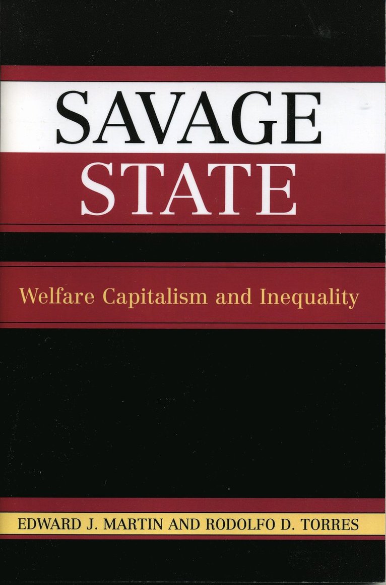 Edward J. Martin, Rodolfo D. Torres - Savage State, Häftad