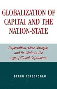 bokomslag Globalization of Capital and the Nation-State