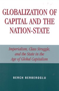 bokomslag Globalization of Capital and the Nation-State