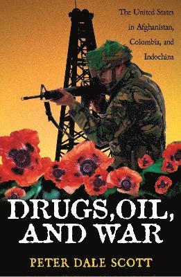 Drugs, Oil, and War 1