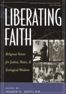 Roger S. Gottlieb - Liberating Faith, Häftad