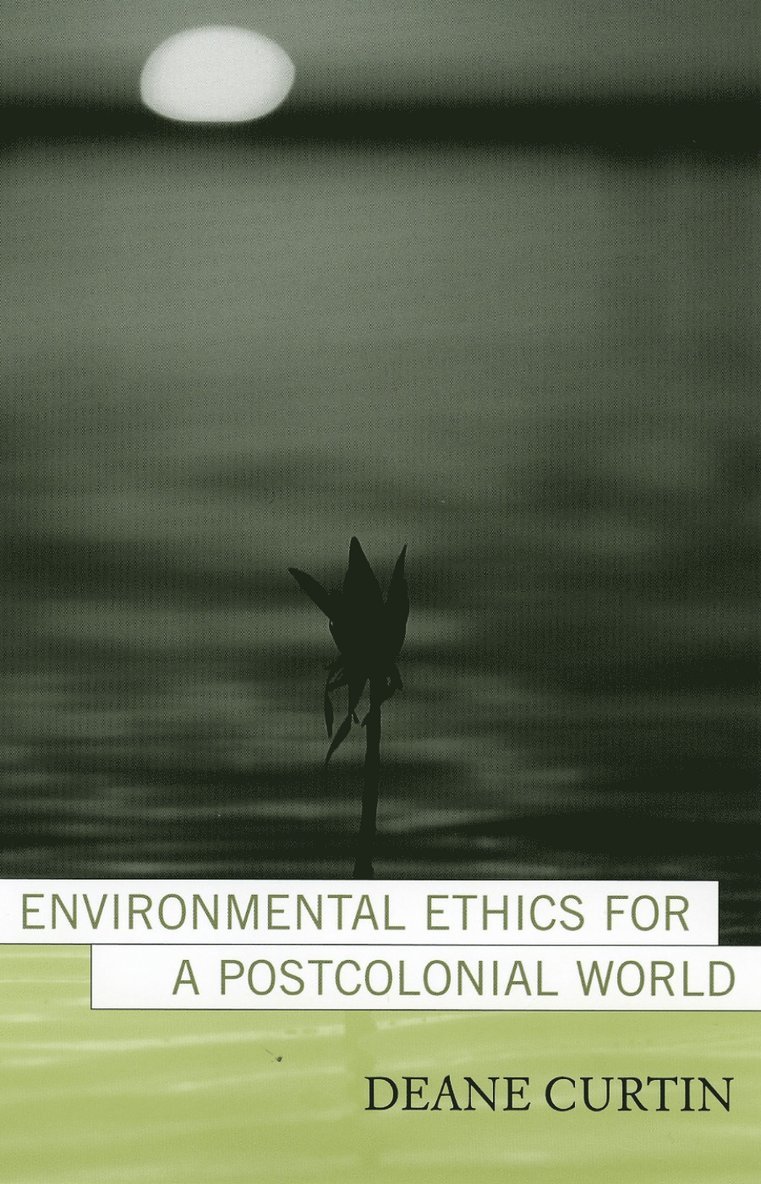 Environmental Ethics for a Postcolonial World 1