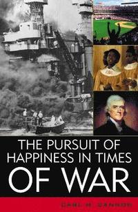 bokomslag The Pursuit of Happiness in Times of War