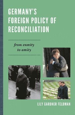 Germany's Foreign Policy of Reconciliation 1