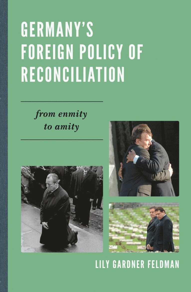 Germany's Foreign Policy of Reconciliation